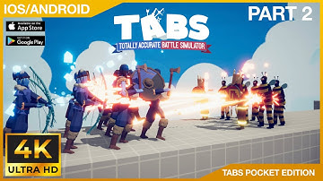 TABS Pocket Edition Gameplay Part 2 (iOS, Android) Ultra Graphics 4K - RianeTube4K
