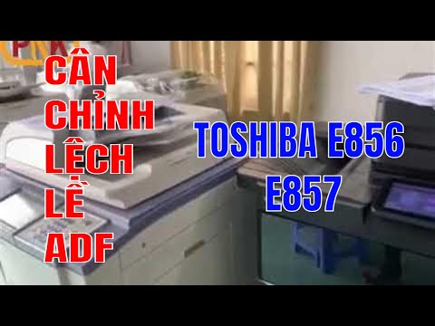 Video Cách cân chỉnh lệch lề ADF máy Photocopy toshiba e856... - youtube