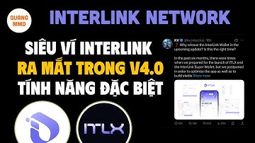 Siêu ví Interlink và Sàn ITLX sẽ được ra mắt trong phiên bản 4.0. Tính năng đặc biệt trong siêu ví