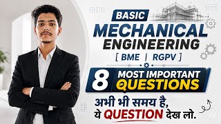 8 Most Important Questions Of Basic Mechanical Engineering Rgpv Exam