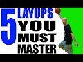 5 Layups YOU MUST MASTER To Score More Points! Basketball Basics For Beginners