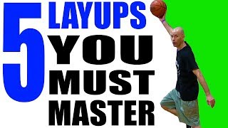 5 Layups YOU MUST MASTER To Score More Points! Basketball Basics For Beginners