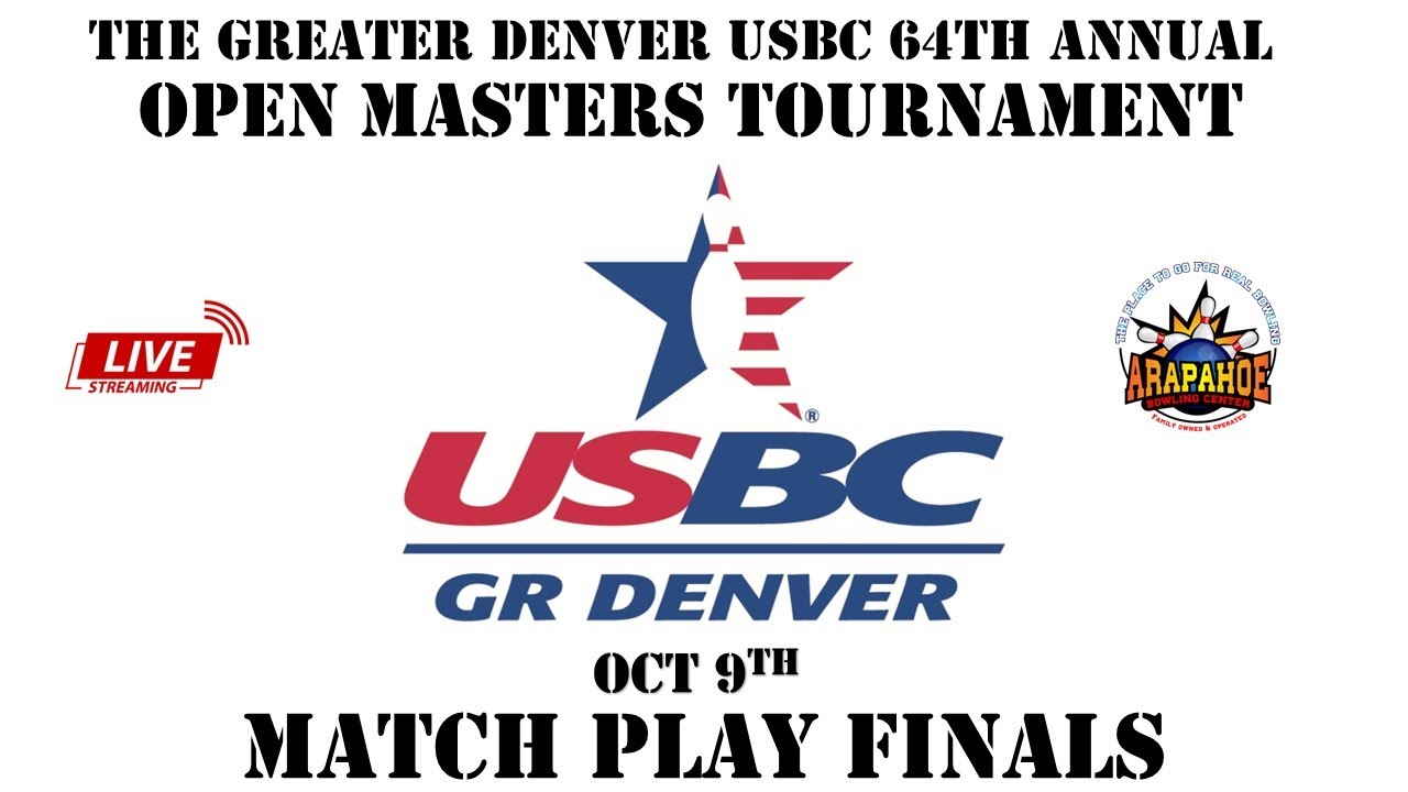 2022 Greater Denver USBC Masters Tournament Match Play Rounds 4, 5, 6 , 7, Finals...