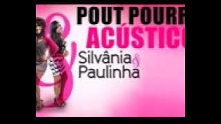 ❤ Silvânia e Paulinha - Pout Pourri Acústico
