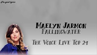 Video thumbnail of "Maelyn Jarmon - Fallingwater (Lyrics) - The Voice Live Top 24 Performances 2019"