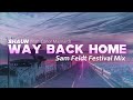 [한국어/영어 가사] SHAUN - Way Back Home (Sam Feldt Festival Mix)