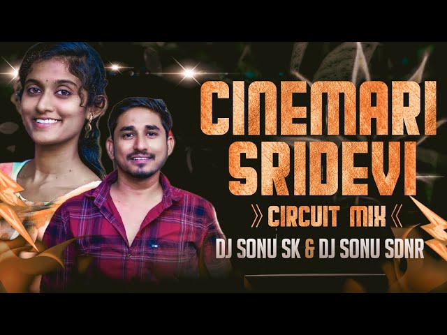 Cinemari Sridevi Banjara New Song - Edm Circuit Mix - Dj Sonu Sk And Dj Sonu Sdnr class=