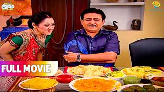 Daya Gives Jethalal a Delicious Food Surprise! | FULL MOVIE | Taarak Mehta Ka Ooltah Chashmah