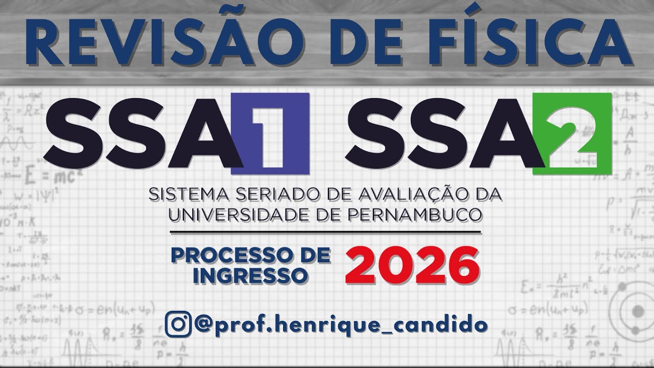 Revisão Final de Física para SSA 1 e SSA 2