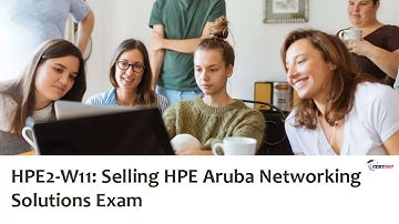 HPE2-W11 Exam Prep & Practice Test - Selling HPE Aruba Networking Solutions