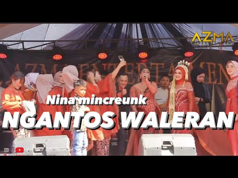 NGANTOS WALERAN - NINA MINCREUNK ( BANJIR SAWERAN )