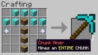 Minecraft UHC but you can craft a “Chunk Miner Pickaxe”..