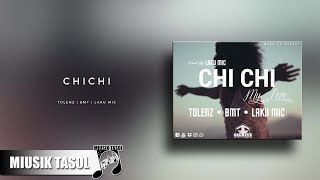 Video thumbnail of "Tolenz, BMT & Laku MiC - ChiChi"