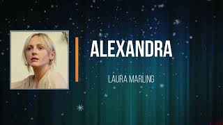 Laura Marling - Alexandra   (Lyrics)