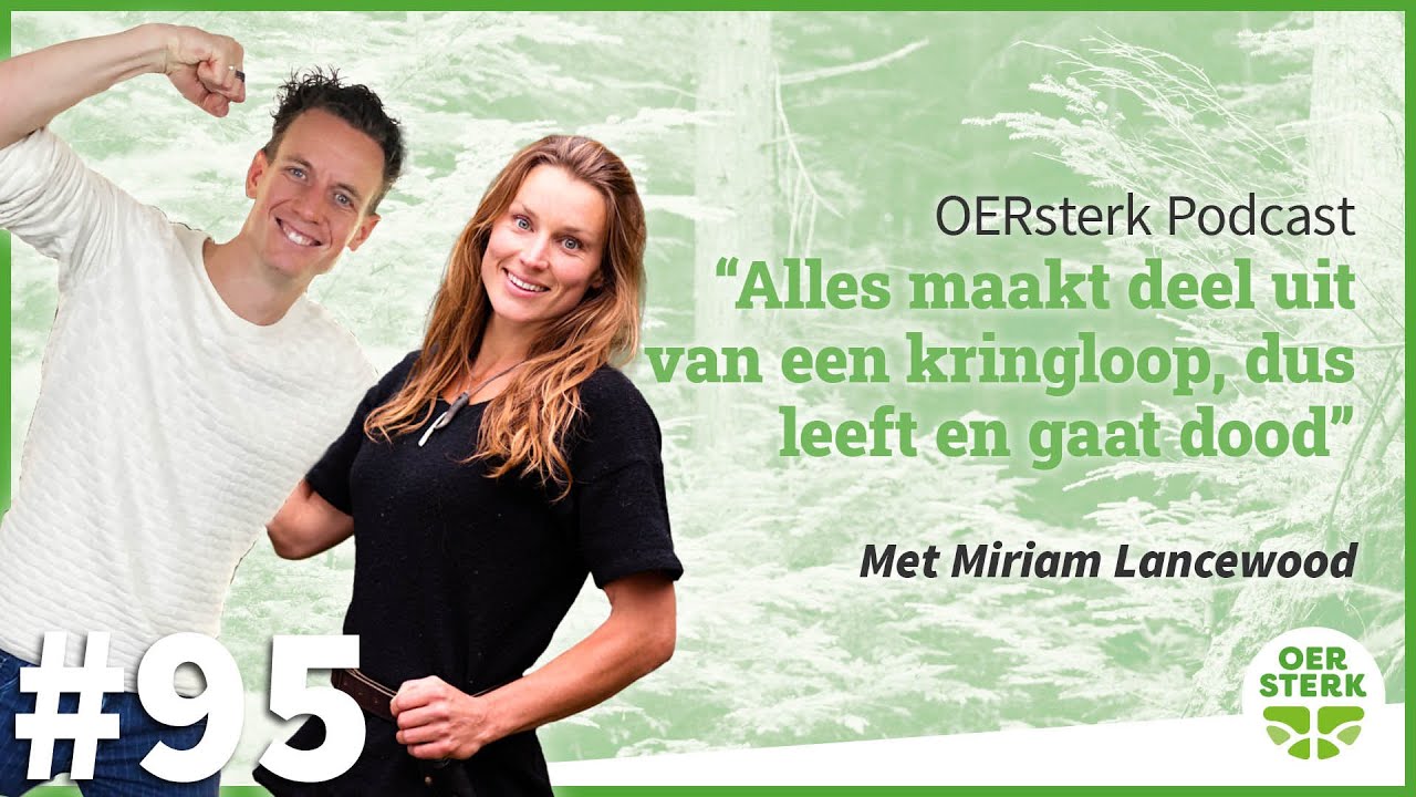 Miriam Lancewood: ‘Alles maakt deel uit van een kringloop, dus leeft en