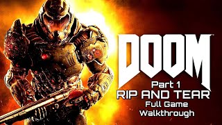 DOOM (2016) Gameplay Walkthrough Part 1 - Rip & Tear [1080p HD 60fps PC] DOOM 4 - No Commentary