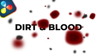 Tutorial Dirt Blood DaVinci Resolve