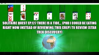 Solitaire Quest Ep 127 There Is A Tide... STD Review screenshot 5