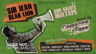 Conquering Sound Feat. Sir Jean - 19 - Judge Not - Gun Salute Mixtape