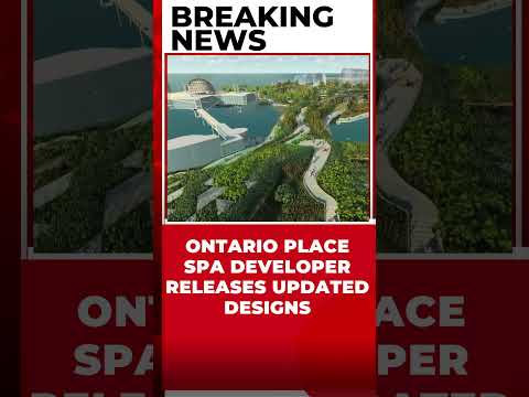 ONTARIO PLACE SPA DEVELOPER RELEASES UPDATED DESIGNS