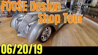 Foose Design Shop Tour 06 20 2019