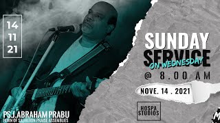 Sunday Service ||  November 14 2021 || Ps.J.Abraham Prabu || HOSP Assemblies