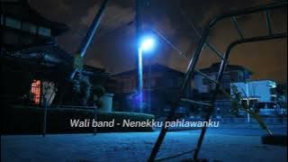 Wali band - Nenekku pahlawanku (speed up)