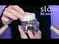 Asmr slow lid sounds no talking