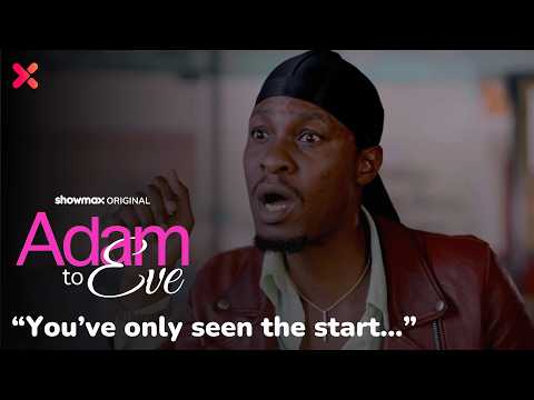 The Drama of Dating Eve! | Adam To Eve | Showmax Original