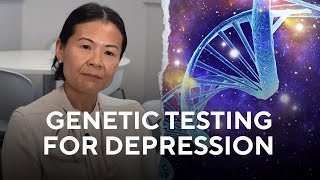 Using genetic testing to treat depression and anxiety | A/Prof Kathy Wu