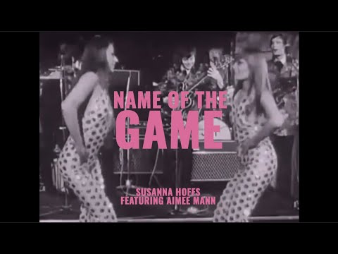 Susanna Hoffs â Name of the Game (feat. Aimee Mann)