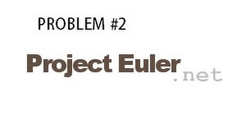 Project Euler Problem 2 using C# In Urdu/Hindi
