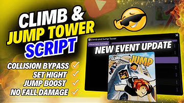 🧗‍♂️ Updated Climb and Jump Tower Script | Auto Win🏆, Fly Speed🚀, Set Height🎯 & Collection Bypass