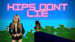 My Hips Dont Lie