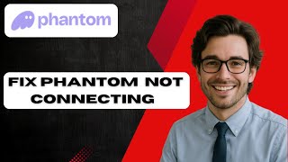 How To Fix Phantom Wallet Not Connecting - Complete Guide For 2025 (Full Guide)