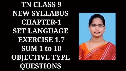 9th Maths Ch-1 set language,  Ex-1.7 (1 to 10) sums | samacheer One plus One channel