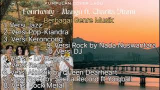 Download lagu Kumpulan cover lagu Fourtwnty ft Charita Utami - Mangu berbagai genre musik