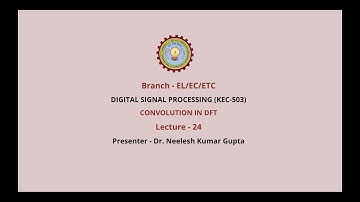 Digital Signal Processing | Convolution in DFT| AKTU Digital Education