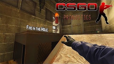 Cs:Go - Fire in the Hole