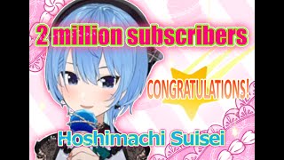 Sui-chan's 2M subs celebration live stream!【Hololive／hoshimachisuisei／Eng sub】