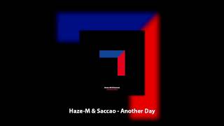 Haze-M &amp; Saccao - Another Day