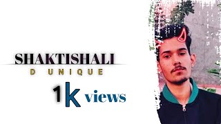 Dunique - Shaktishali Official Music Video