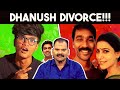 Dhanush divorce       simply waste