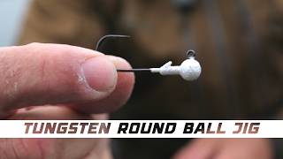 NEW! Tungsten Round Ball Jig