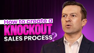 How to create a knockout sales process with Barry Clark