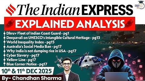 Indian Express Analysis | 10th and 11th December 2025 | The Indian Express Newspaper Analysis