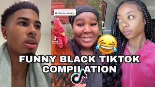 FUNNY BLACK  TIKTOK COMPILATION| *must watch*😂