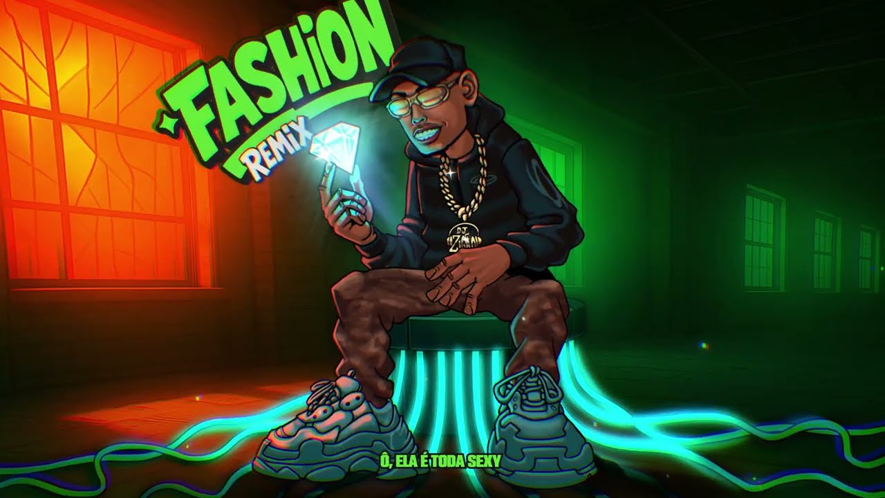 DJ ZIGÃO, OROCHI - FASHION REMIX