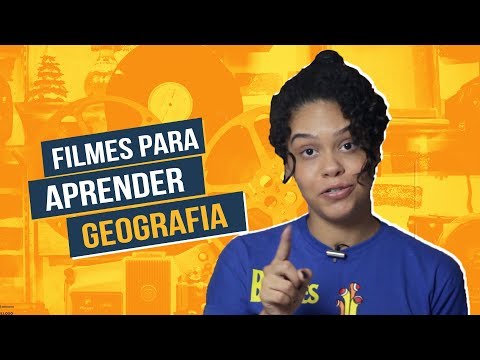 TRÊS FILMES PARA APRENDER GEOGRAFIA