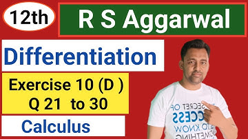 12th | Differentiation |  Ex :- 10  (D) | Q 21 to  30 | R S Aggarwal  |  @PHYSICS - V - GYAAN ​